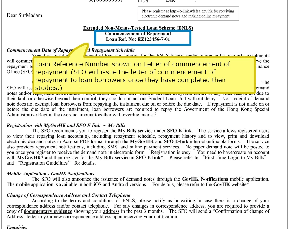 Loan Reference Number shown on Letter of commencement of repayment(SFO will issue the letter of commencement of repayment to loan borrowers once they have completed their studies.)