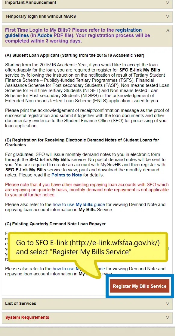 Go to SFO E-link (http://e-link.wfsfaa.gov.hk/) and select “Register My Bills Service”.
