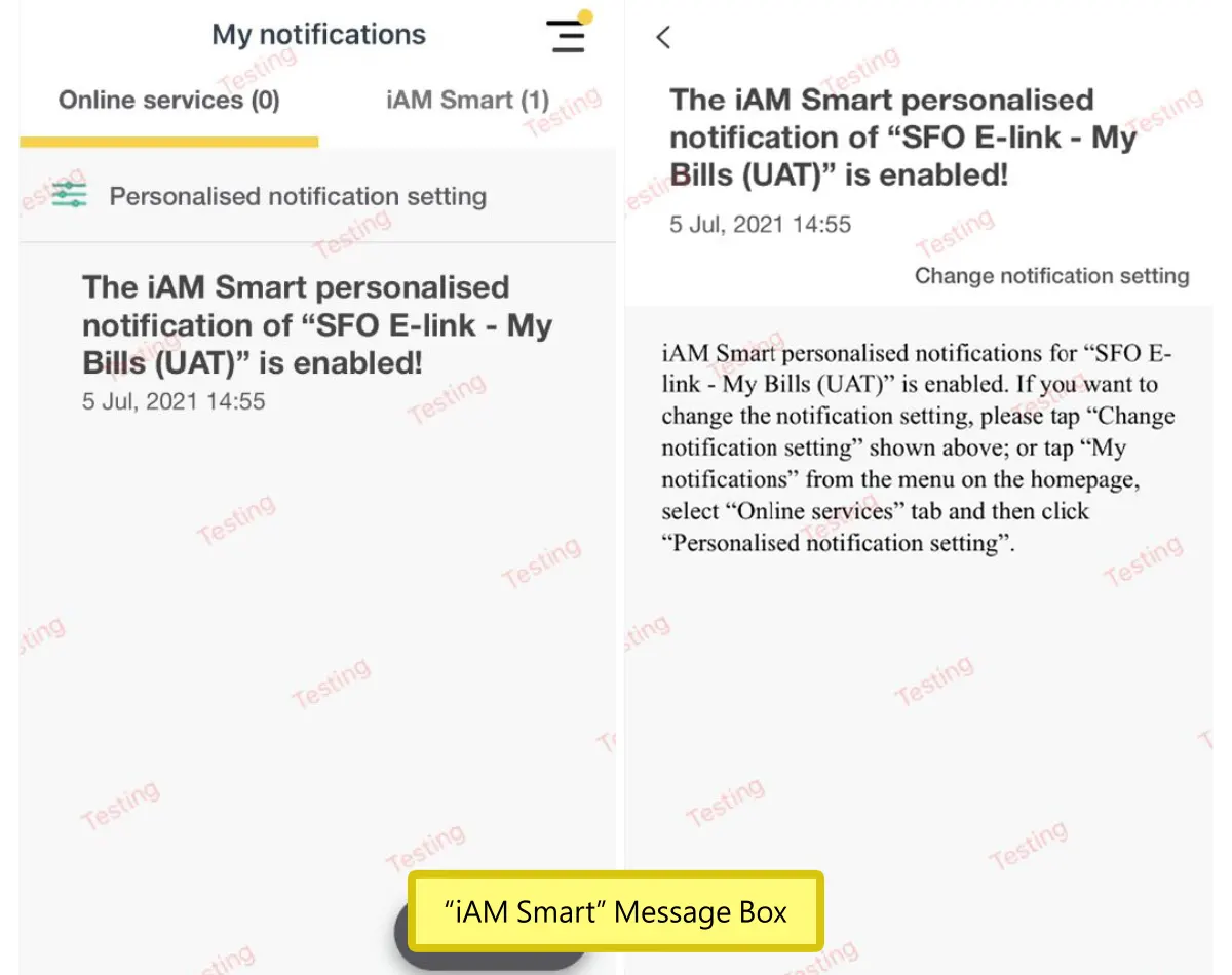 The registration will be completed within 3 working days. A message will be sent to your MyGovHK or iAM Smart message box when it is completed. “iAM Smart” Message Box